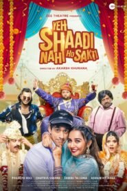 Yeh Shaadi Nahi Ho Sakti 2023 Hindi Movie